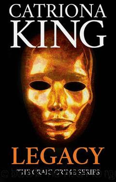 Legacy (The Craig Crime Series Book 23) by Catriona King
