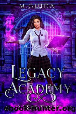 Legacy Academy: Year Two: Paranormal Academy Romance by M Guida