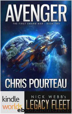 Legacy Fleet: Avenger (Kindle Worlds) (The First Swarm War Book 2) by Chris Pourteau