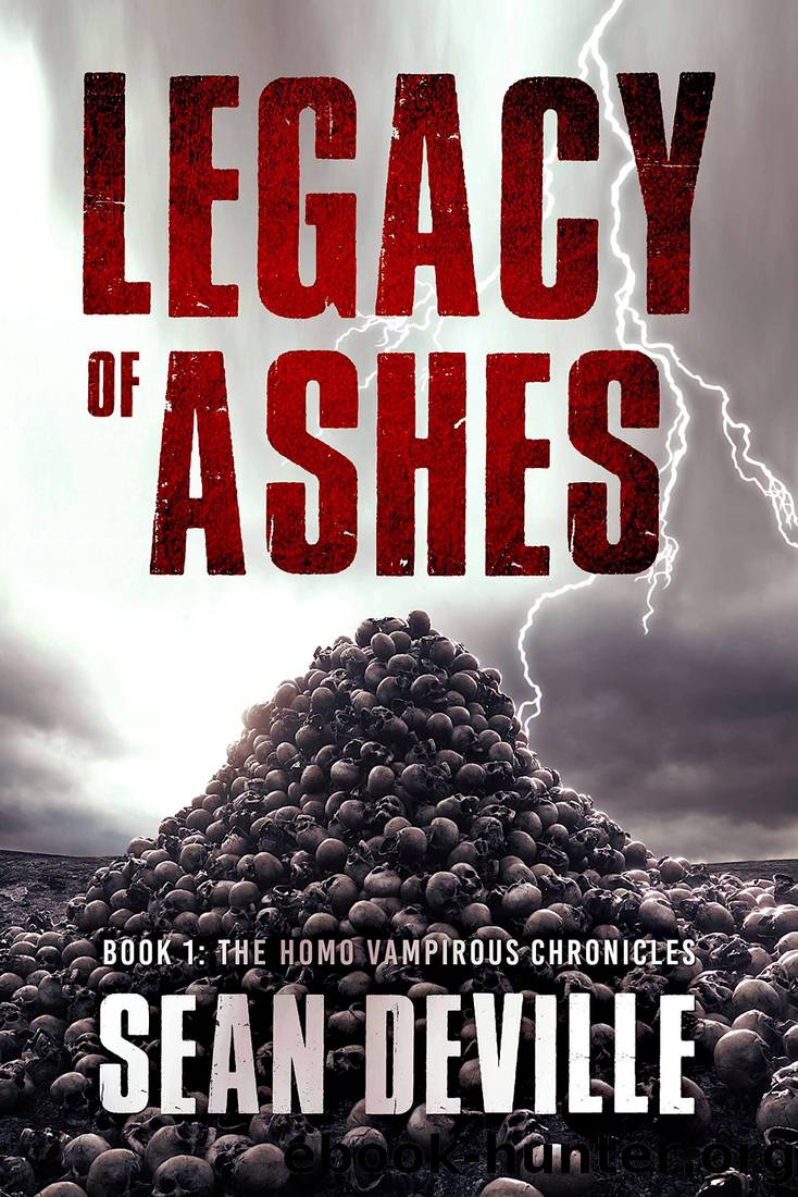 Legacy Of Ashes (The Homo Vampirous Chronicles Book 1) by Sean Deville
