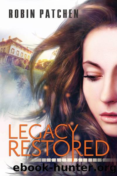 Legacy Restored by Robin Patchen