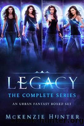 Legacy Series: An Urban Fantasy Boxed Set (Books 1-4) by McKenzie Hunter