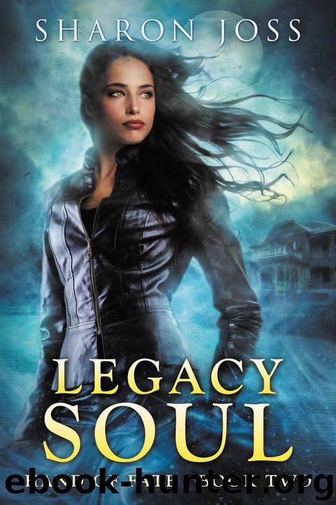 Legacy Soul: Hand of Fate - Book Two by Sharon Joss