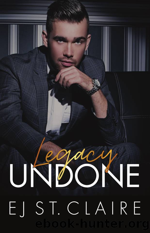 Legacy Undone: A Billionaire Boss Enemies-to-Lovers Romance by St. Claire EJ