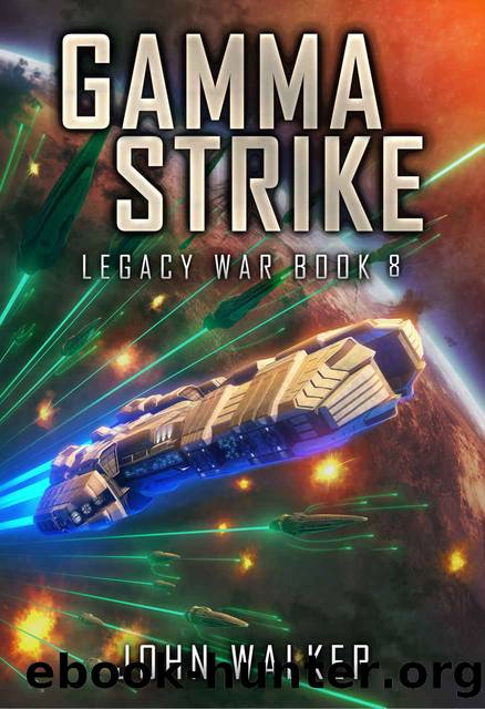 Legacy War 08 - Gamma Strike by John Walker
