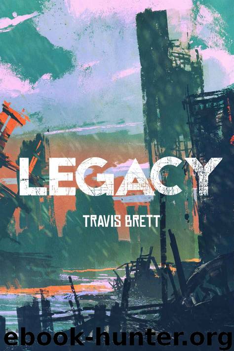 Legacy by Travis Brett
