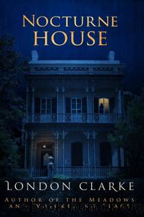Legacy of Darkness 003: Nocturne House by London Clarke