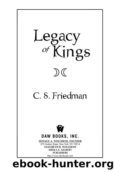 Legacy of Kings by C.S. Friedman