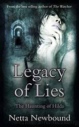 Legacy of Lies - the Haunting of Hilda: An Addictive Ghostly Thriller Novel From Netta Newbound by Newbound Netta