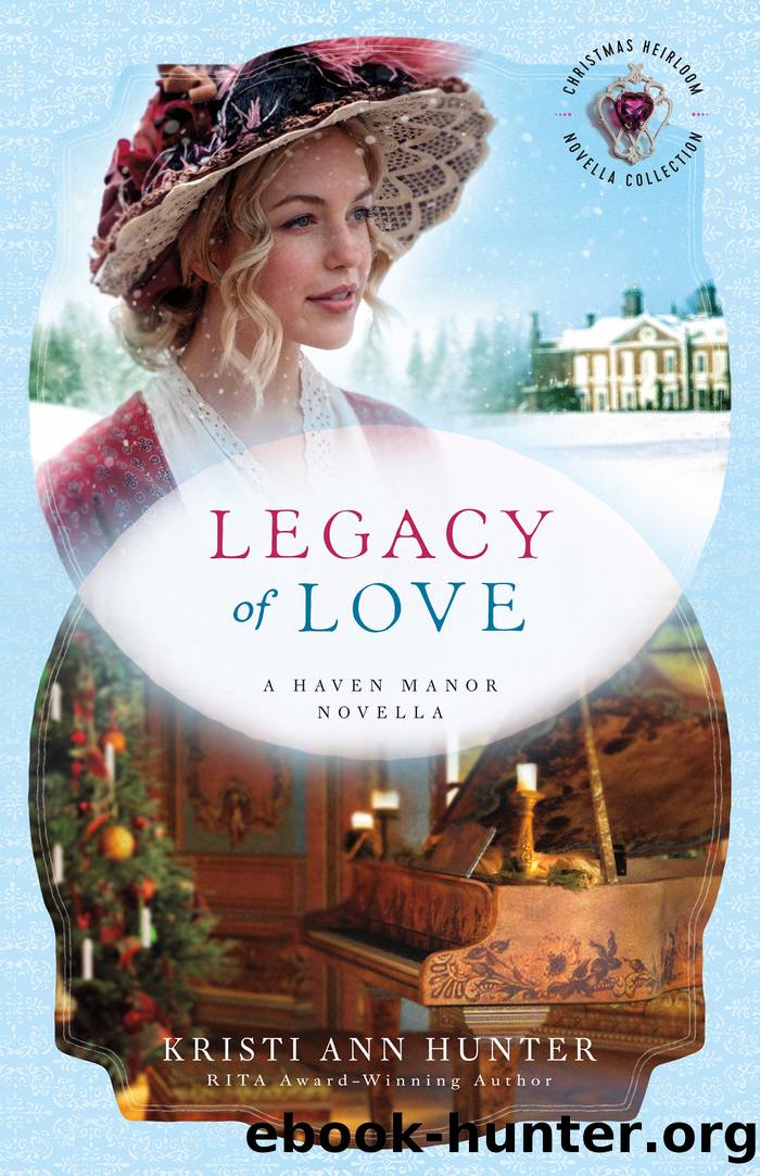 Legacy of Love by Kristi Ann Hunter