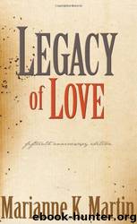 Legacy of Love by Marianne K. Martin