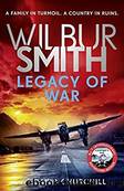 Legacy of War by Smith Wilbur & Churchill David