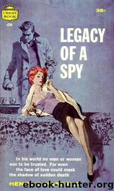 Legacy of a Spy by Henry S. Maxfield