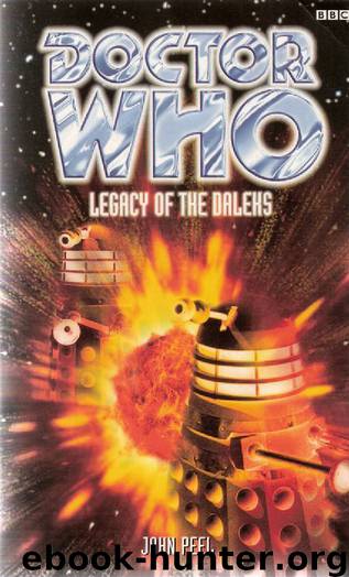 Legacy of the Daleks by John Peel