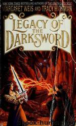 Legacy of the Darksword by Margaret Weis; Tracy Hickman