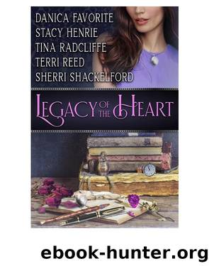 Legacy of the Heart by Danica Favorite