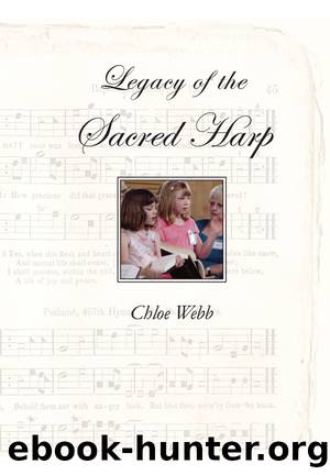 Legacy of the Sacred Harp by Webb Chloe;