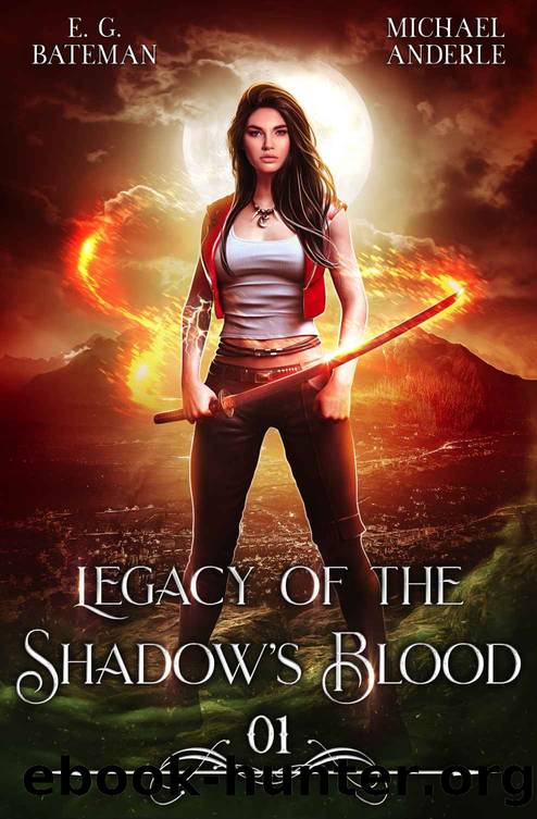 Legacy of the Shadowâs Blood by E.G. Bateman & Michael Anderle