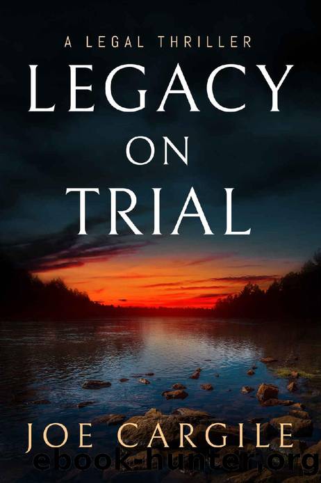 Legacy on Trial: A Legal Thriller (Blake County Legal Thrillers Book 1) by Joe Cargile
