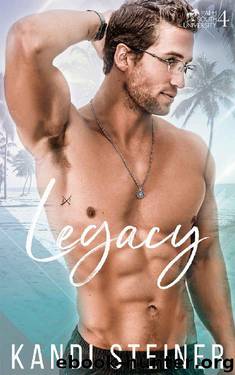 Legacy: A New Adult College Romance (Palm South University Book 4) by Kandi Steiner
