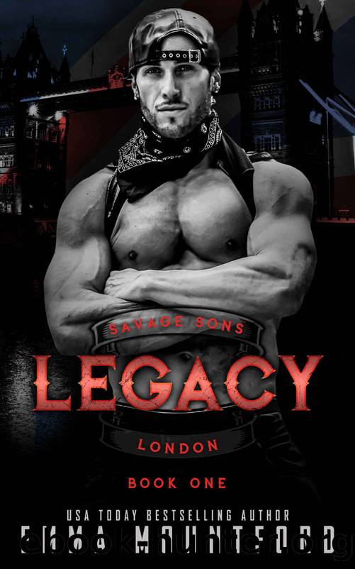 Legacy: Savage Sons London Book 1 by Emma Mountford