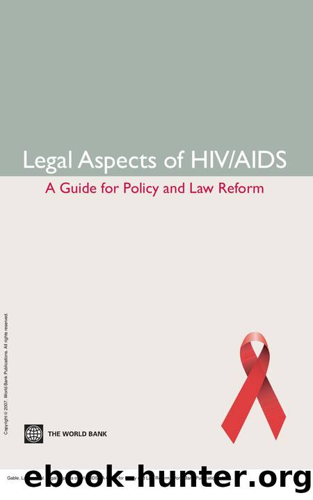 Legal Aspects of HIV/AIDS : A Guide for Policy and Law Reform by Lance Gable; Katharina Gamharter; Lawrence O. Gostin; Jr. James G. Hodge; Rudolf V.Van Puymbroeck