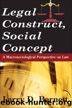 Legal Construct, Social Concept by Larry Barnett