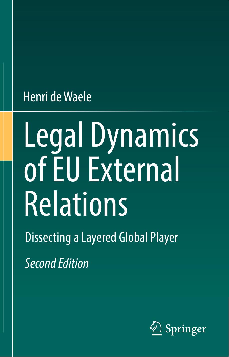 Legal Dynamics of EU External Relations by Henri de Waele