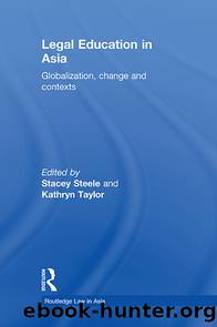 Legal Education in Asia by Steele Stacey;Taylor Kathryn;