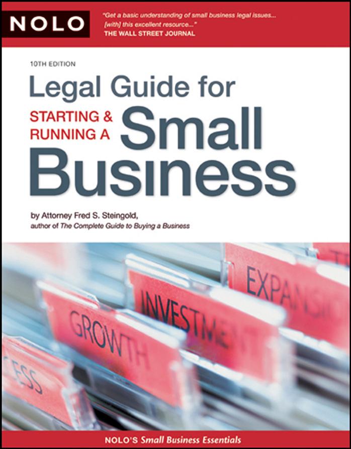 Legal Guide for Starting & Running a Small Business, 10th Edition by Fred S. Steingold
