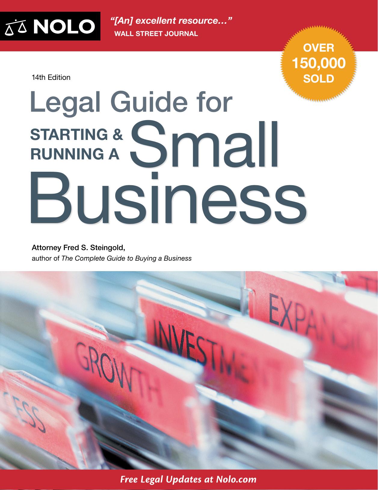 Legal Guide for Starting & Running a Small Business, 14th edition by Attorney Fred S. Steingold