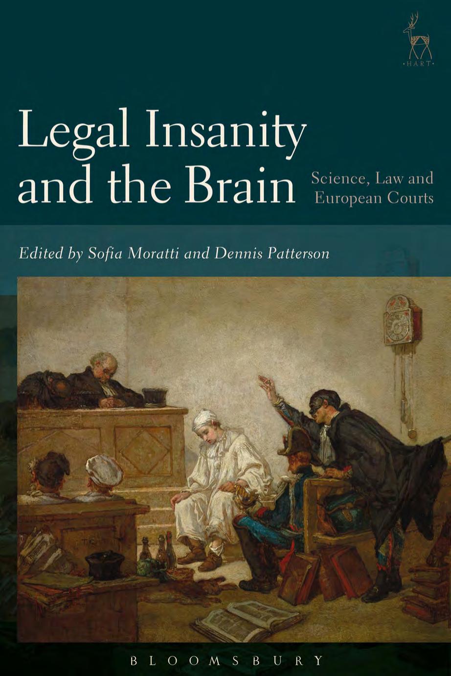 Legal Insanity and the Brain: Science, Law and European Courts by Sofia Moratti; Dennis Patterson (editors)