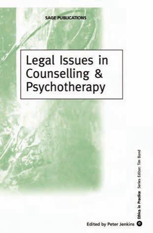 Legal Issues in Counselling & Psychotherapy (Ethics in Practice Series) by Peter Jenkins