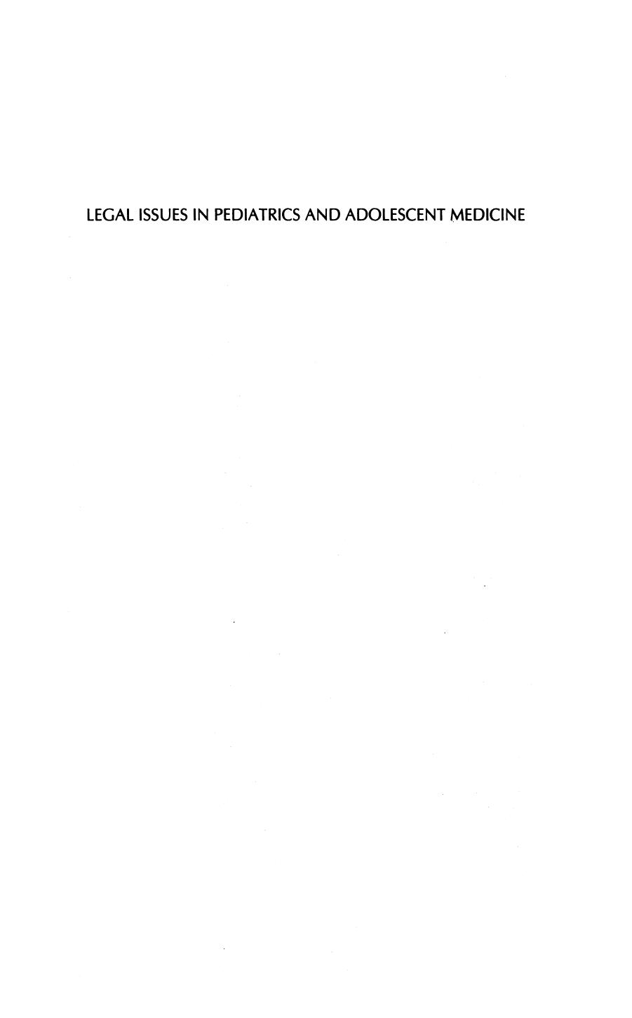 Legal Issues in Pediatrics and Adolescent Medicine, Second Edition, Revised and by Angela Holder
