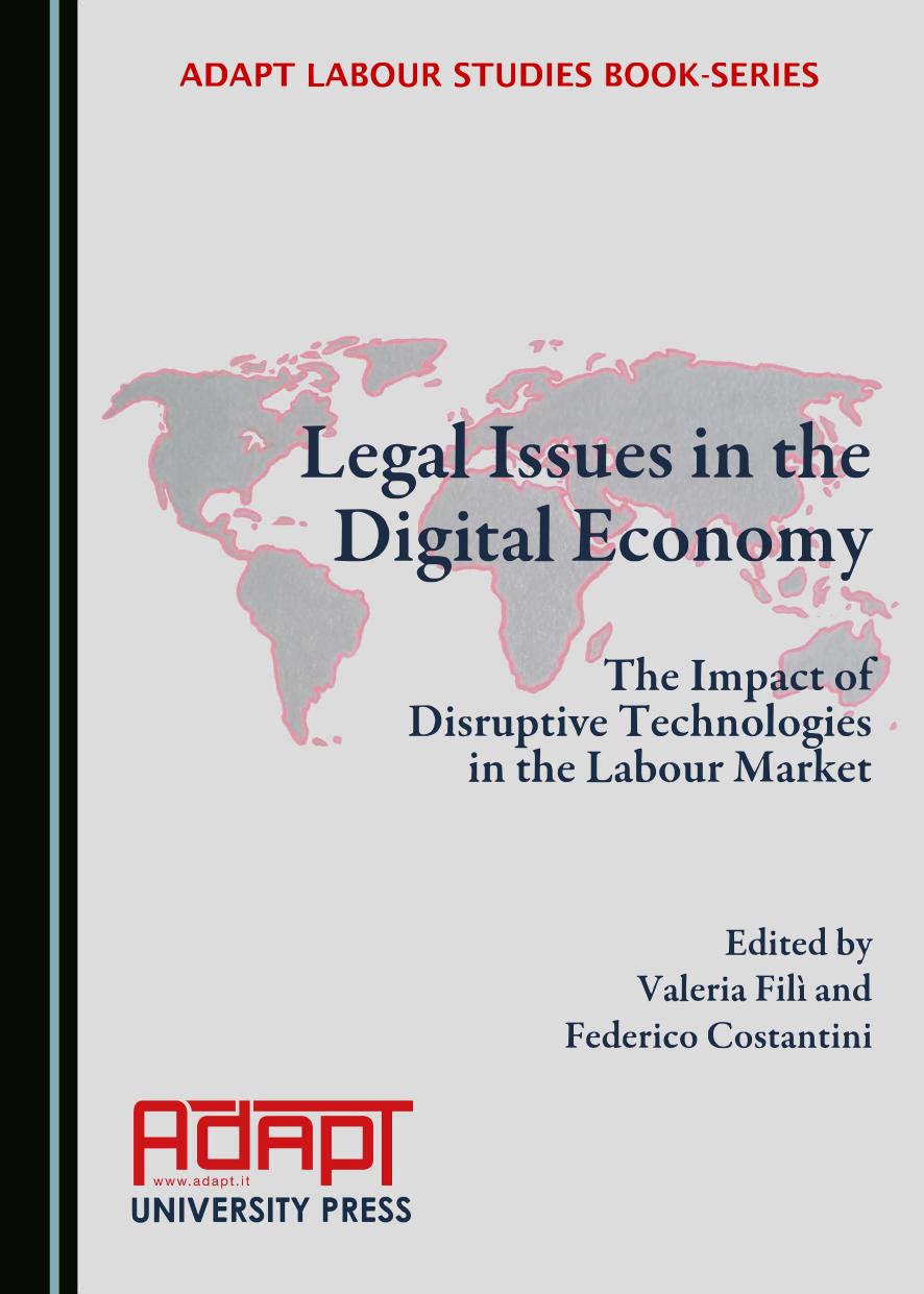 Legal Issues in the Digital Economy: The Impact of Disruptive Technologies in the Labour Market by Valeria Filì (editor) Federico Costantini (editor)