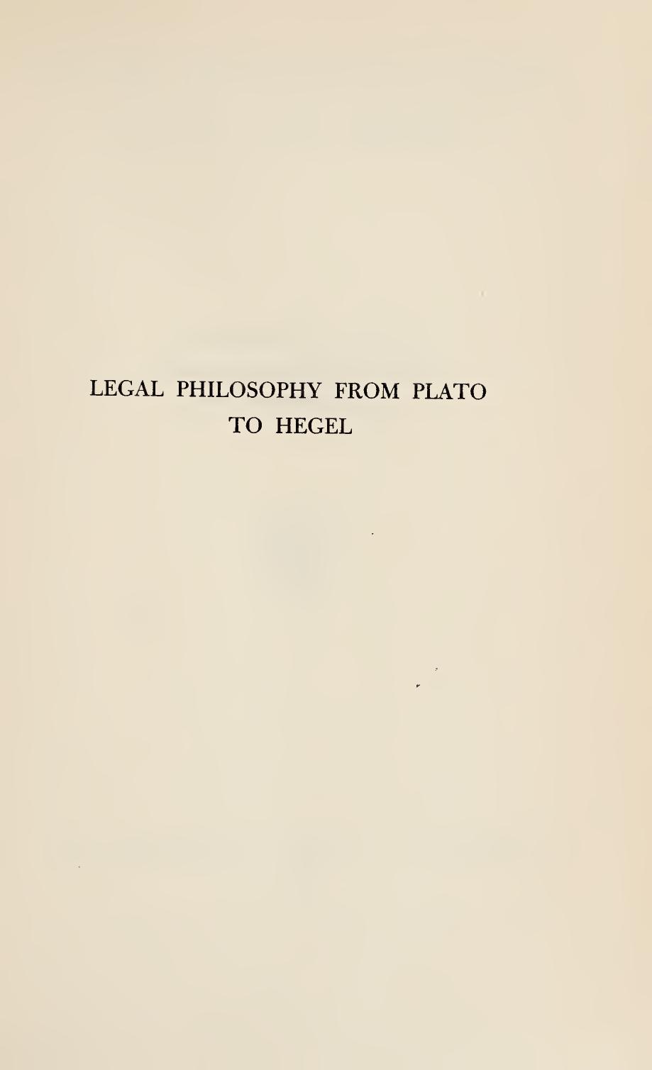 Legal Philosophy from Plato to Hegel by Huntington Cairns
