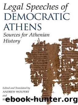 Legal Speeches of Democratic Athens by Andrew Wolpert