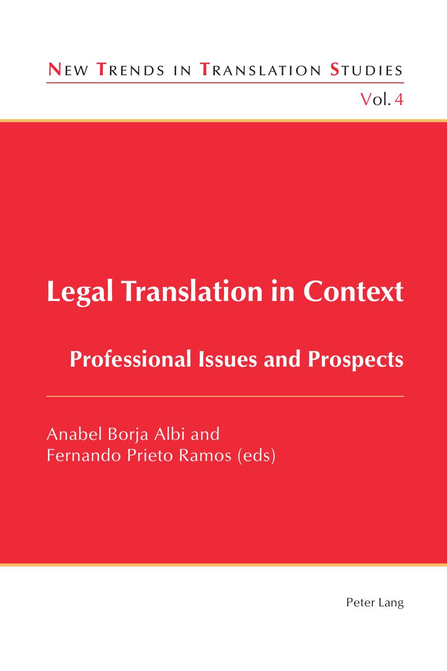 Legal Translation in Context: Professional Issues and Prospects (New Trends in Translation Studies) by Anabel Borja Albi (editor) Fernando Prieto Ramos (editor)