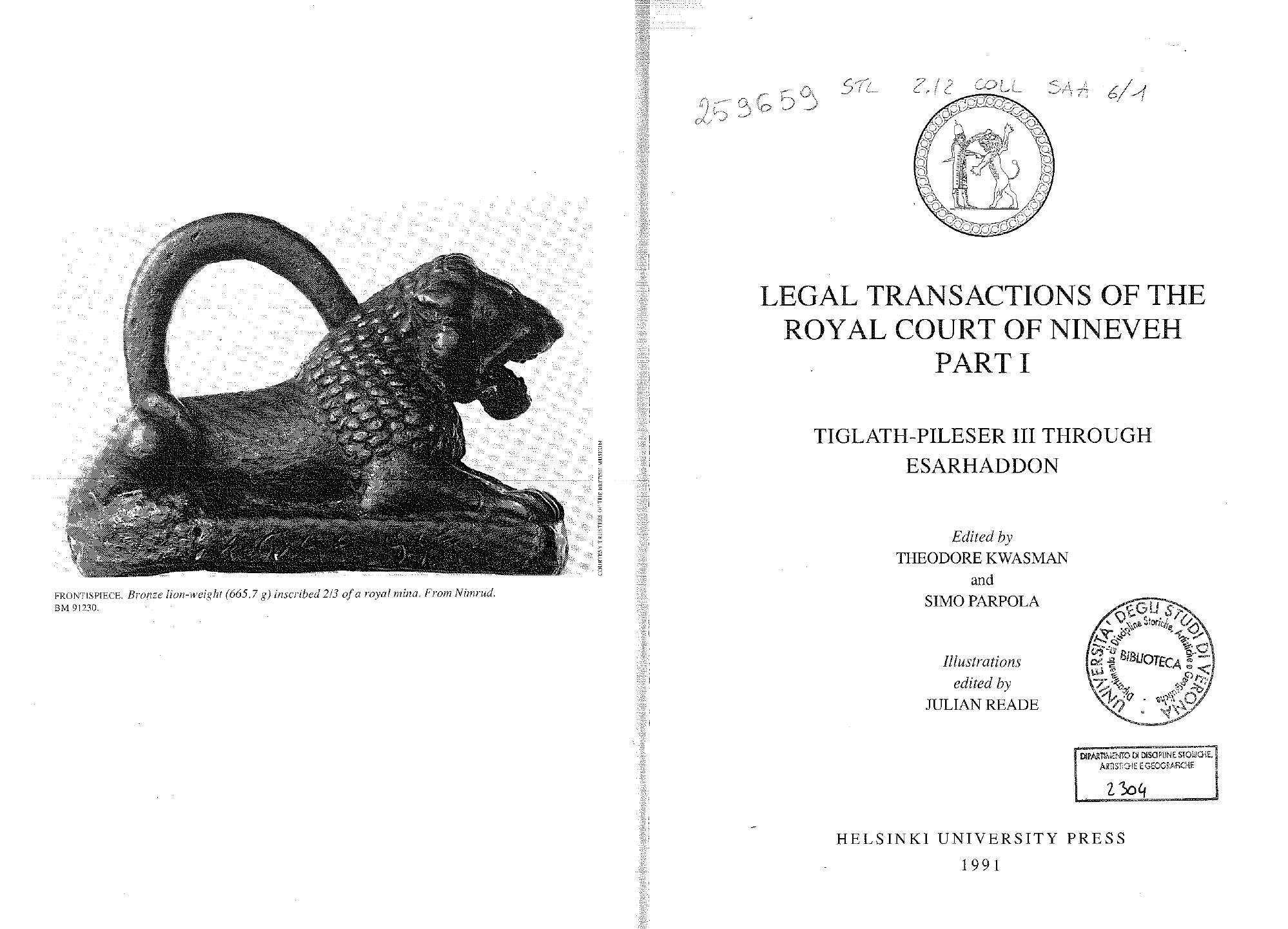 Legal transactions of the Royal Court of Nineveh, Part I: Tiglath-Pileser III Through Esarhaddon (State archives of Assyria, 6) by Theodore Kwasman & Simo Parpola