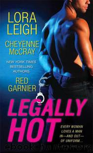 Legally Hot by Leigh Lora; McCray Cheyenne; Garnier Red