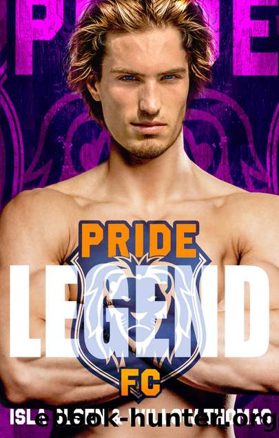 Legend (Pride F.C. Book 1) by Willow Thomas & Isla Olsen