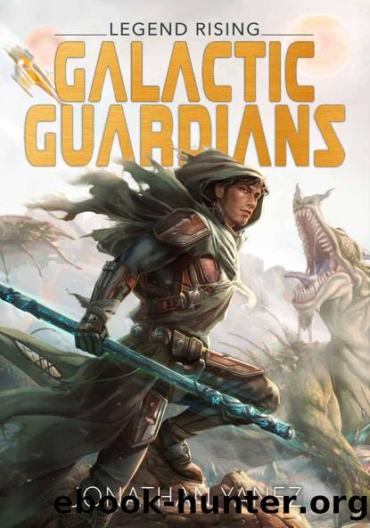 Legend Rising : A Space Opera Series (Galactic Guardians Book 1) by Jonathan Yanez