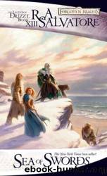 Legend of Drizzt - Book XIII: Sea of Swords by R. A. Salvatore