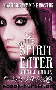 Legend of Eli Monpress #03 - The Spirit Eater by Rachel Aaron