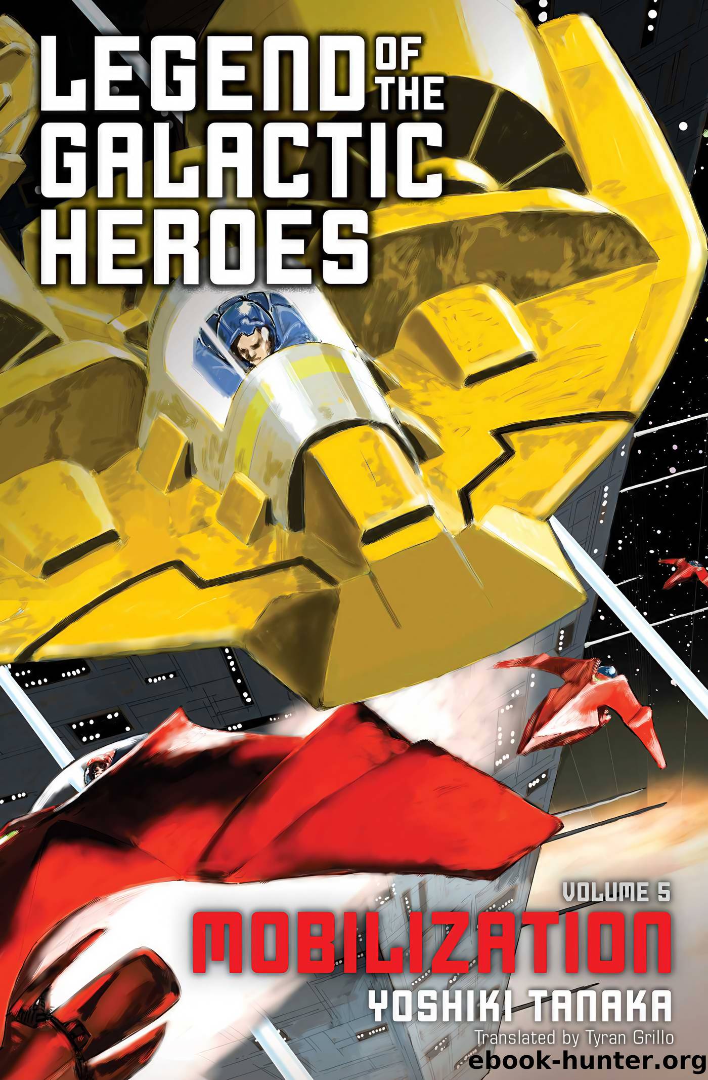Legend of Galactic Heroes, Vol. 05: Mobilization by Yoshiki Tanaka