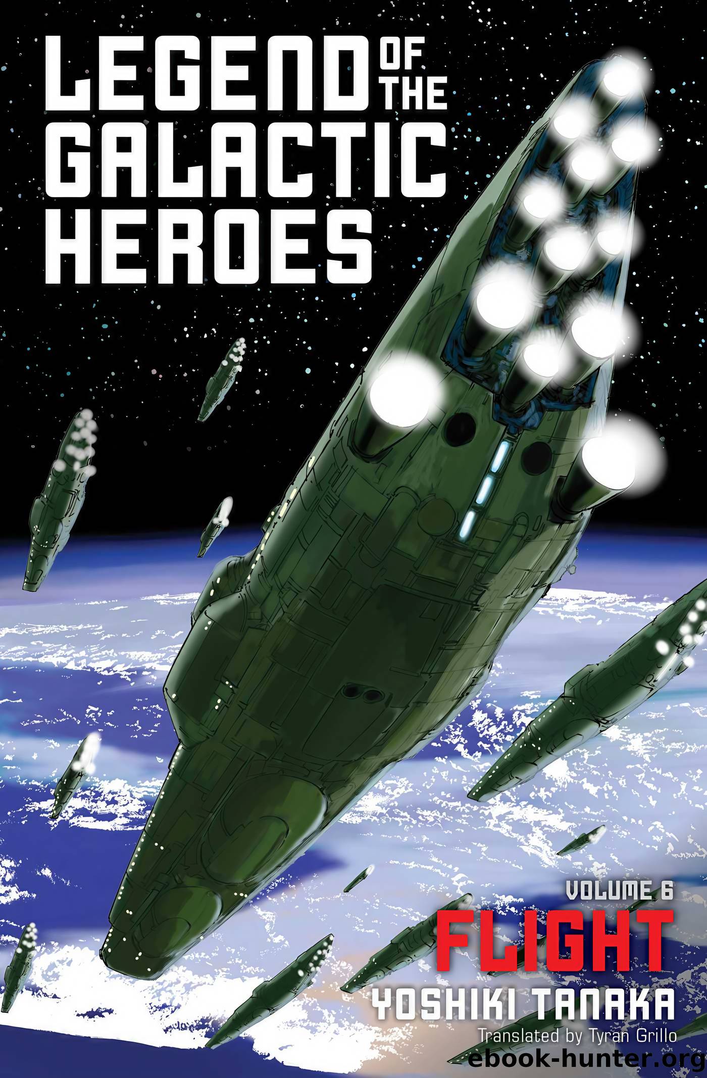Legend of Galactic Heroes, Vol. 06: Flight by Yoshiki Tanaka
