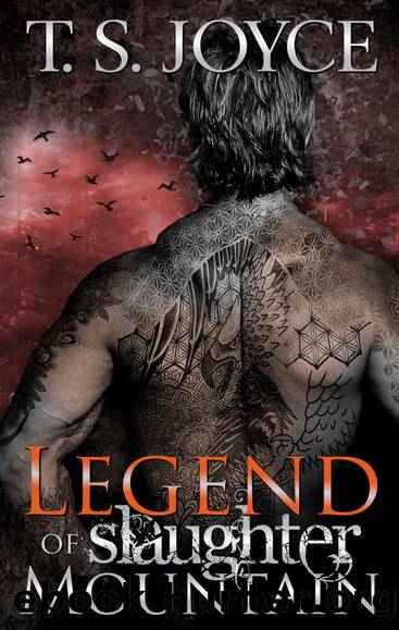 Legend of Slaughter Mountain by T. S. Joyce