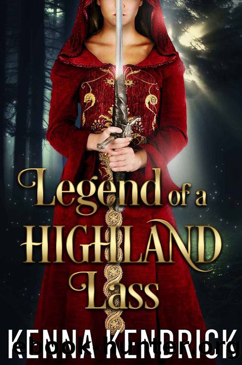 Legend of a Highland Lass: Scottish Medieval Highlander Romance by Kenna Kendrick