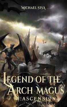 Legend of the Arch Magus: Ascension by Michael Sisa