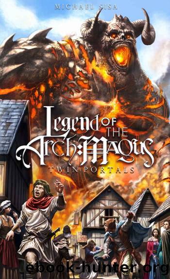 Legend of the Arch Magus: Twin Portals by Sisa Michael